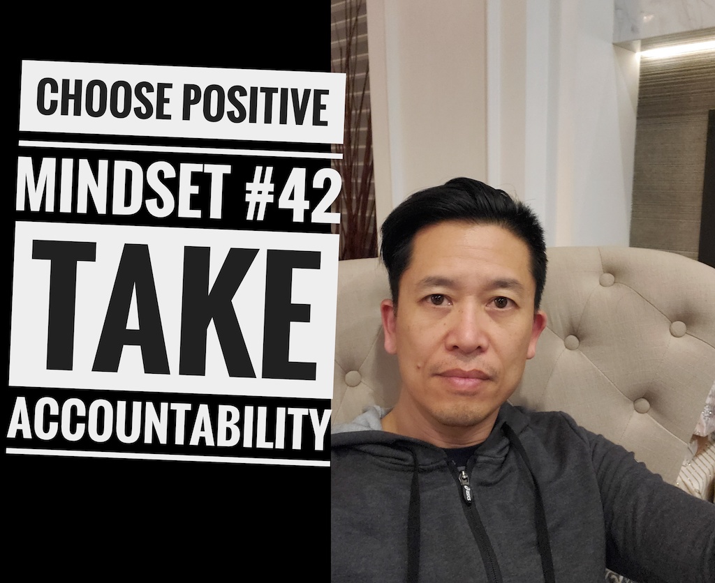 Positive Mindset #42 - Take Accountability