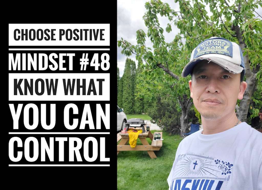 Positive Mindset #48 - Know What you can Control